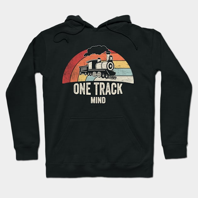 One Track Mind Funny Train Railroad Railway Train Engineer Train Fan Gift Hoodie by SomeRays